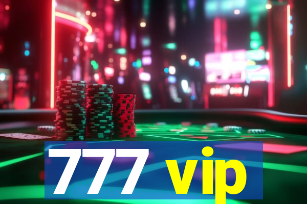 777 vip